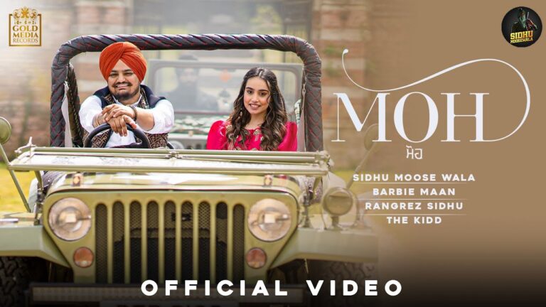 Moh (Full Video) Barbie Maan | Sidhu Moose Wala | TheKidd | Sukh Sanghera